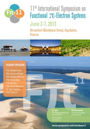 11th International Symposium on Functional ?-Electron Systems - June 2-7, 2013 - Arcachon, France